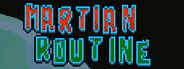 Martian Routine