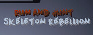 Run and Hunt: Skeleton Rebellion