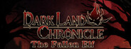 Dark Land Chronicle: The Fallen Elf