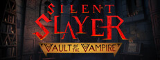 Silent Slayer: Vault of the Vampire