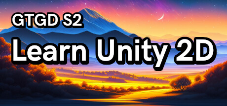 Gamer To Game Developer Series 2 Learn Unity 2D header image