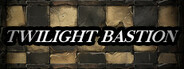 Twilight Bastion