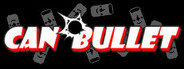 CAN BULLET