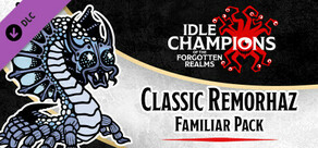 Idle Champions - Classic Remorhaz Familiar Pack