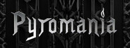 Pyromania