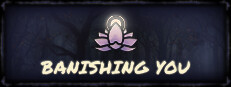 Banishing You