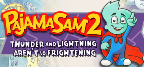 Pajama Sam 2: Thunder And Lightning Aren