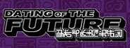 DATING OF THE FUTURE