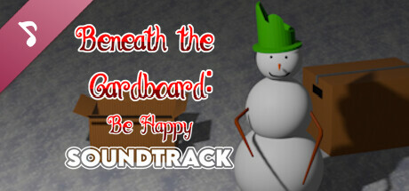 Beneath the Cardboard: Be Happy — Original Soundtrack banner image