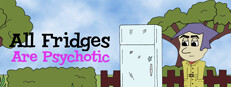 All Fridges Are Psychotic