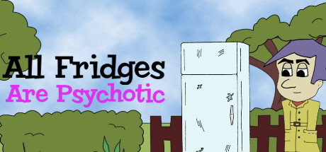 All Fridges are Psychotic Cover Image