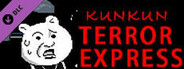 Kunkun Terror Express-Ultimate Fan Edition(upgrade)