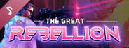 The Great Rebellion Soundtrack