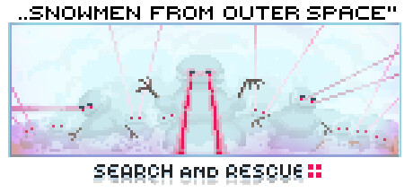 SEARCH AND RESCUE | Snowman From Outer Space banner image