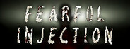 Fearful Injection