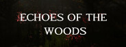 Echoes of the Woods