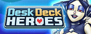Desk Deck Heroes