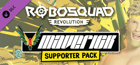 RoboSquad Revolution: Maverick Supporter Pack