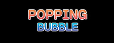 POPPING BUBBLE