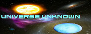 Universe Unknown
