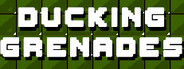 Ducking Grenades
