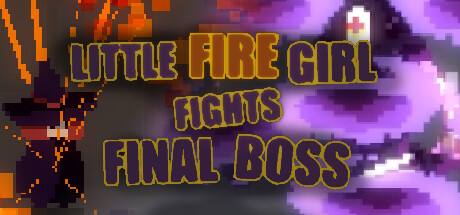 Little Fire Girl Fights Final Boss / 小火女掉站终极Boss! banner image