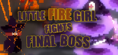 Little Fire Girl Fights Final Boss / 小火女掉站终极Boss!