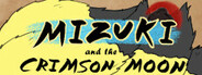Mizuki and the Crimson Moon