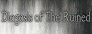 Diegesis of The Ruined