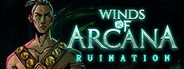 Winds Of Arcana: Ruination Playtest