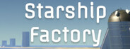 Starship Factory
