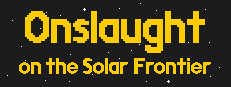 Onslaught on the Solar Frontier