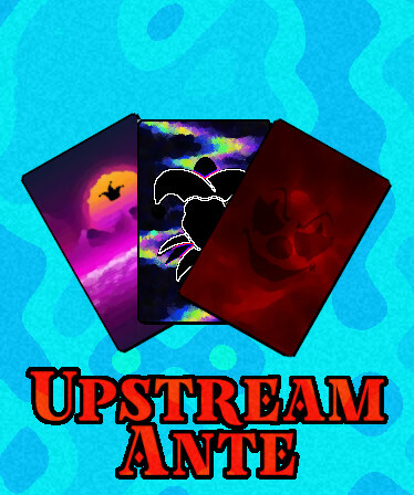 Upstream Ante Soundtrack
