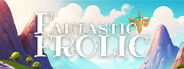 Fantastic Frolic