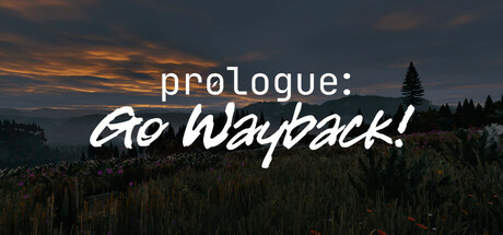 Steam header art for Prologue: Go Wayback!