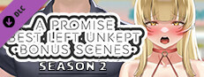 A Promise Best Left Unkept - Bonus Scenes [Season 2] scene
