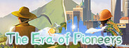 The Era of Pioneers