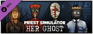 Priest Simulator: Her Ghost DLC
