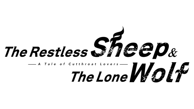 The Restless Sheep & The Lone Wolf: A Tale of Cutthroat Lovers