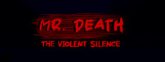 Mr Death: The Violent Silence
