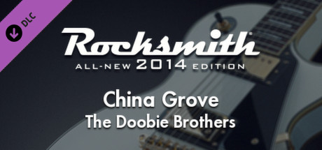 Rocksmith® 2014 – The Doobie Brothers - “China Grove” banner image