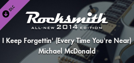 Rocksmith® 2014 – Michael McDonald - “I Keep Forgettin’ (Every Time You’re Near)” banner image