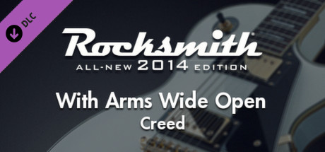 Rocksmith® 2014 – Creed - “With Arms Wide Open” banner image