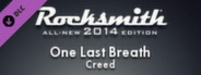 Rocksmith® 2014 – Creed - “One Last Breath”