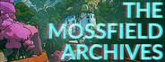 The Mossfield Archives
