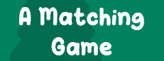 A Matching Game 게임 이미지