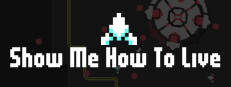 Show Me How To Live 게임 이미지