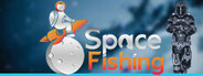 Space Fishing