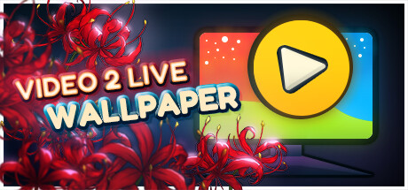Steam header art for Video 2 Live Wallpaper