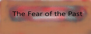 The Fear of The Past